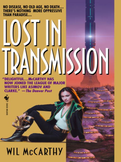 Title details for Lost in Transmission by Wil McCarthy - Available